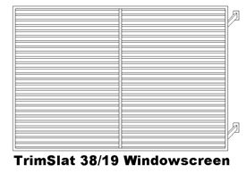 TrimSlat 38/19 Windowscreen (code: WTS38)